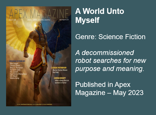 A World Unto Myself by P.A. Cornell
Genre: Science Fiction
Click to read in Apex Magazine
