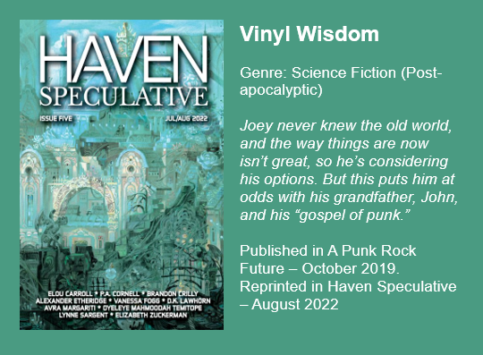 Vinyl Wisdom by P.A. Cornell
Genre: Science Fiction
Click to read in Haven Speculative